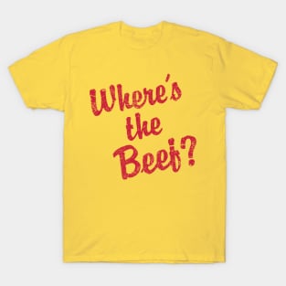 Where's The Beef T-Shirt